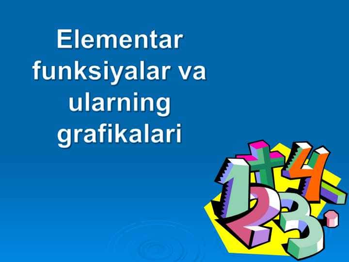 Elementar funksiyalar va ularning grafikalari