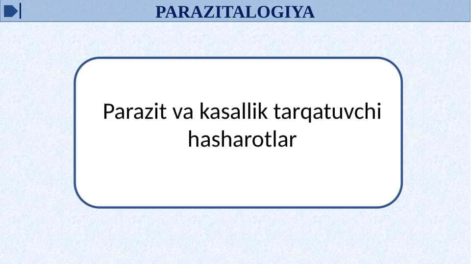 Parazit va kasallik tarqatuvchi hasharotlar