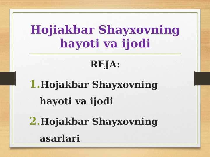 Hojiakbar Shayxovning hayoti va ijodi