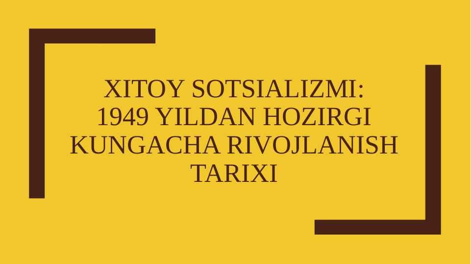 Xitoy sotsializmi. 1949 yildan hozirgi kungacha rivojlanish tarixi