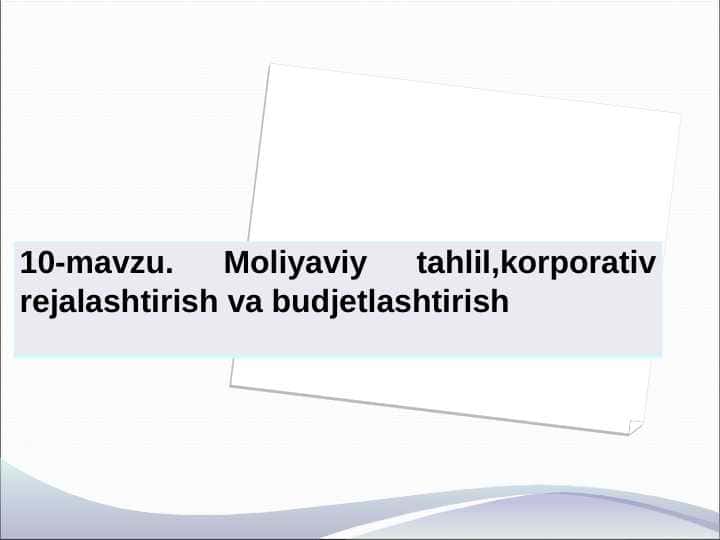 Moliyaviy tahlil,korporativ rejalashtirish va budjetlashtirish