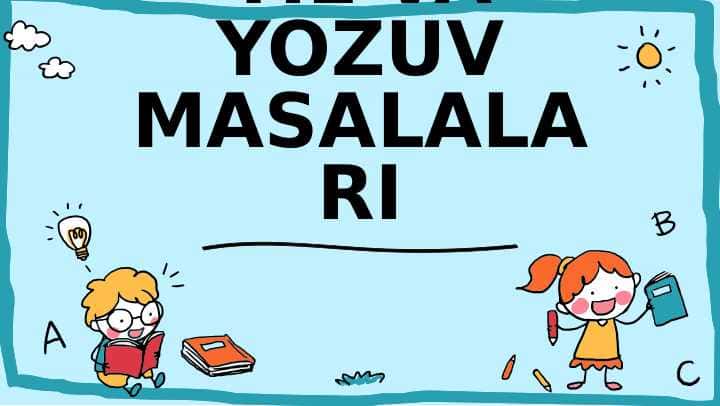 TIL VA YOZUV MASALALARI