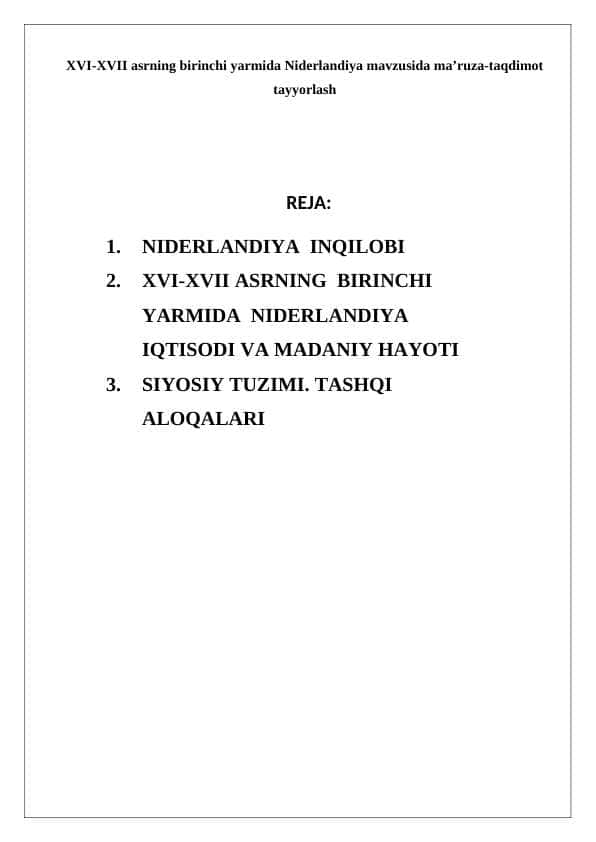 XVI-XVII asrning birinchi yarmida Niderlandiya mavzusida ma’ruza-taqdimot tayyorlash