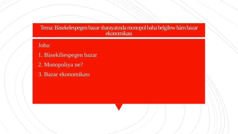 Bàsekelespegen bazar sharayatında monopol baha belgilew hàm bazar ekonomikası