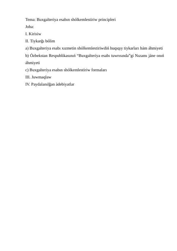 Buxgalteriya esabın shólkemlestiriw principleri