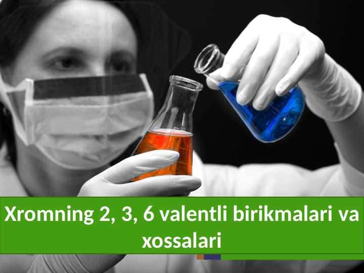Xrom, uning birikmalari va xosslari.pptx