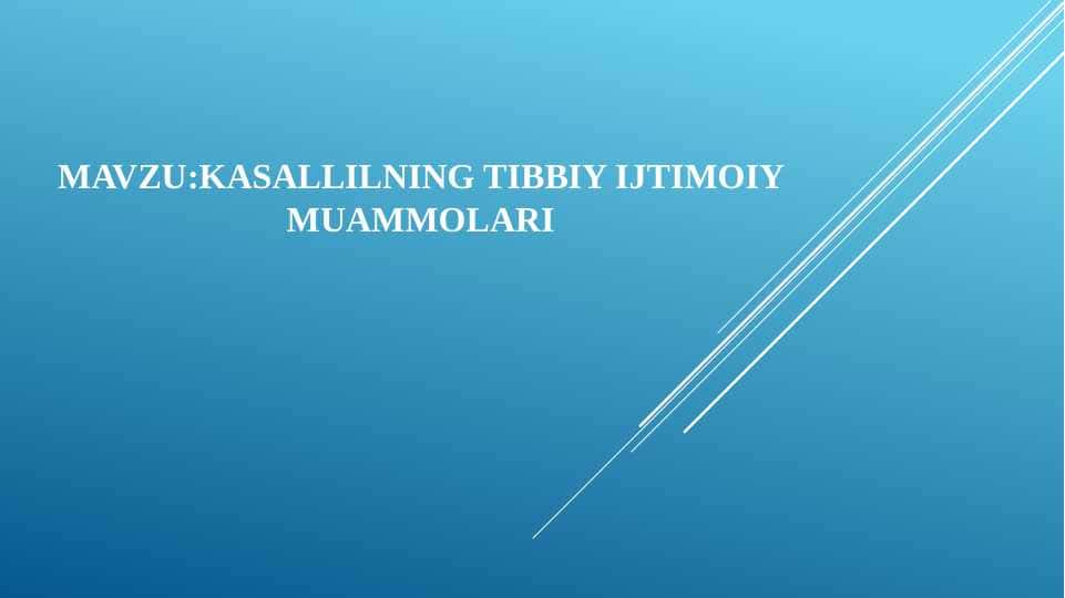 Kasallikning tibbiy ijtimoiy muammolari