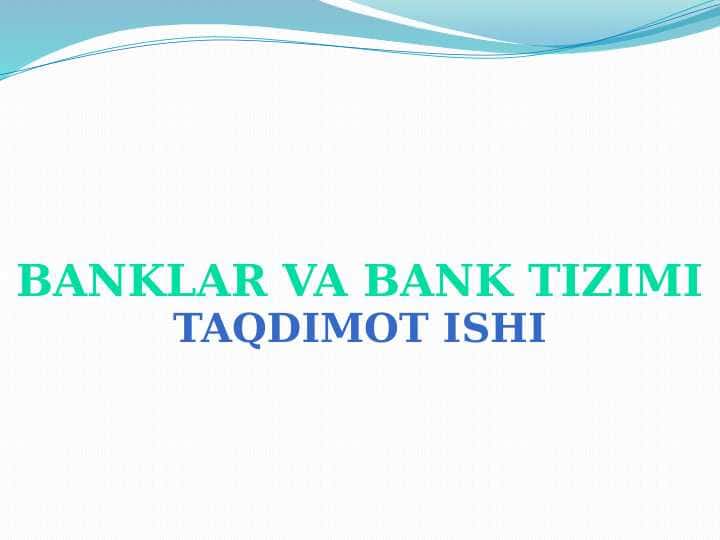 Banklar va bank tizimi
