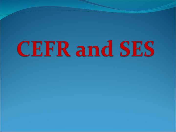 CEFR and SES