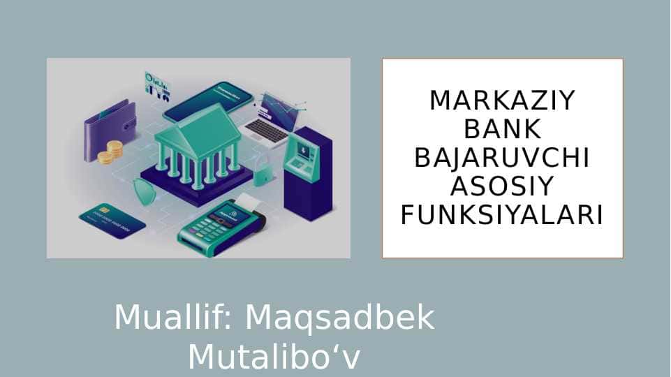 Markaziy bankning asosiy funksiyalari
