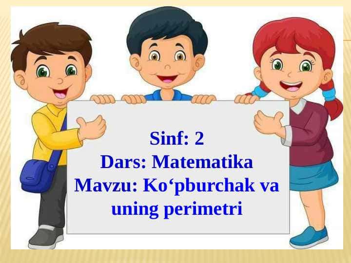 2-SINF matematika Ko'pburchak va uning perimetri