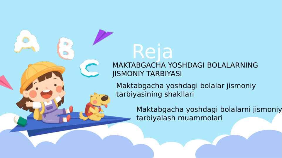 MAKTABGACHA YOSHDAGI BOLALARNI JISMONIY TARBIYA