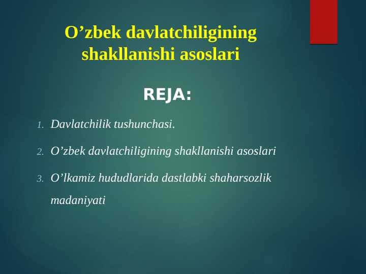 O’zbek davlatchiligining shakllanishi asoslari