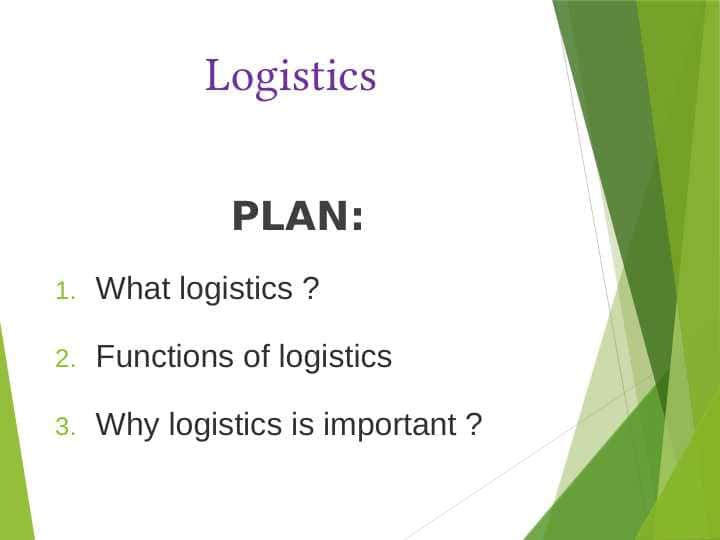 Logistics