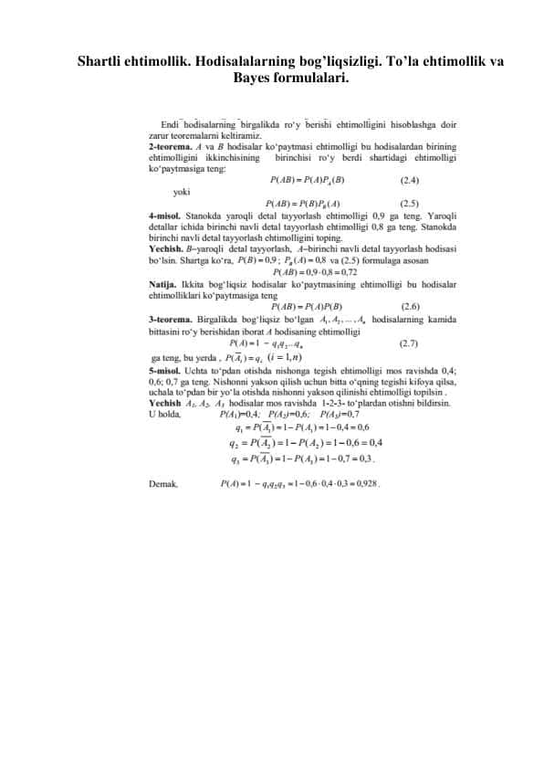 Shartli ehtimollik. Hodisalalarning bog’liqsizligi. To’la ehtimollik va Bayes formulalari.