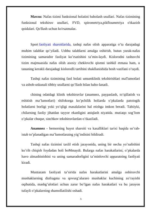 Nafas tizimi funksional holatini baholash usullari. Nafas tizimining funksional tekshiruv usullari, FVD, spirometriya,pikfloumetriya o'tkazish qoidalari. Qo'llash uchun ko'rsatmalar