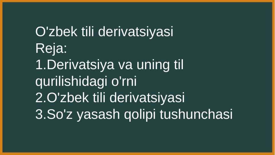 O'zbek tili derivatsiyasi