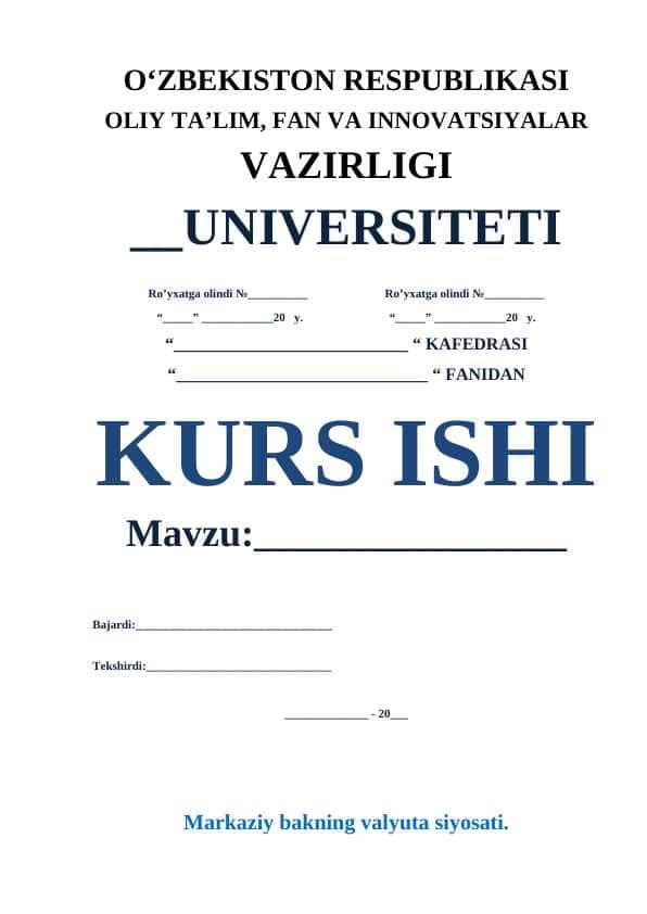 Markaziy bakning valyuta siyosati.
