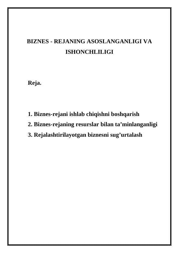 Biznes - rejaning asoslanganligi va ishonchliligi