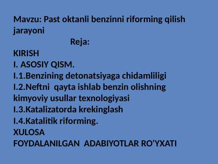 Past oktanli benzinni riforming qilish jarayoni