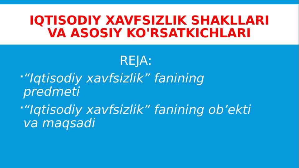 Iqtisodiy xavfsizlik shakllari va asosiy ko'rsatkichlari
