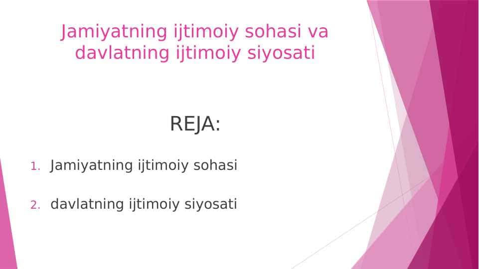Jamiyatning ijtimoiy sohasi va davlatning ijtimoiy siyosati