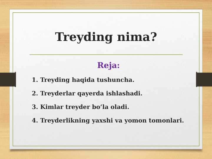 Treyding nima?