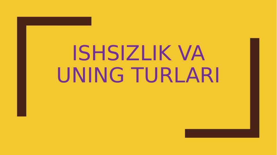 Ishsizlik va uning turlari
