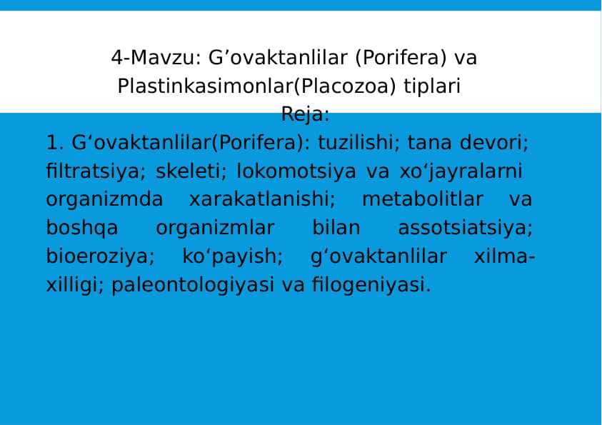 4-Mavzu: G’ovaktanlilar (Porifera) va Plastinkasimonlar(Placozoa) tiplari