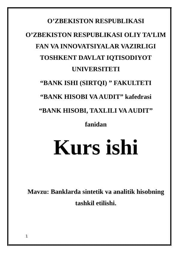 Banklarda sintetik va analitik hisobning tashkil etilishi
