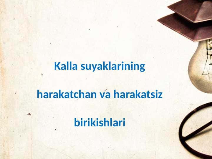 Kalla suyaklarining harakatchan va harakatsiz birikishlari