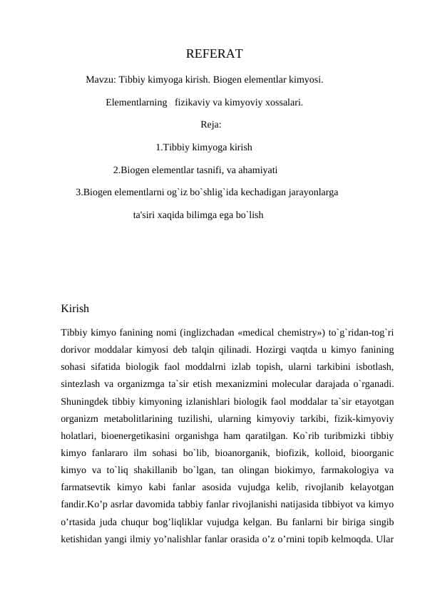 Tibbiy kimyoga kirish. Biogen elementlar kimyosi.
Elementlarning fizikaviy va kimyoviy xossalari.