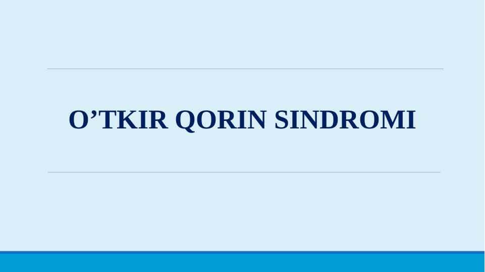 O’TKIR QORIN SINDROMI
