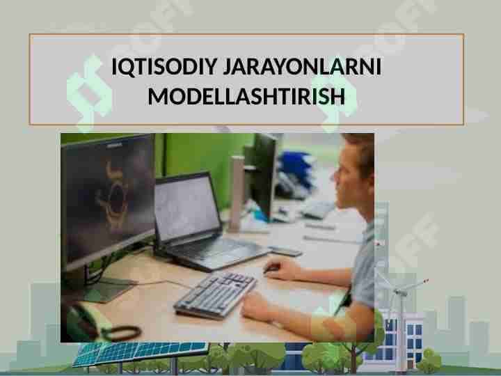 iqtisodiy jarayonlarni modellashtirish