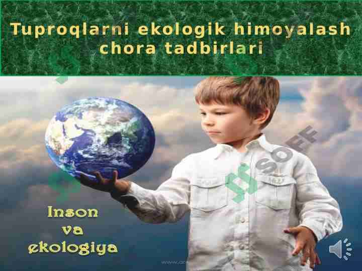 Tuproqlarni ekologik himoyalash chora tadbirlari