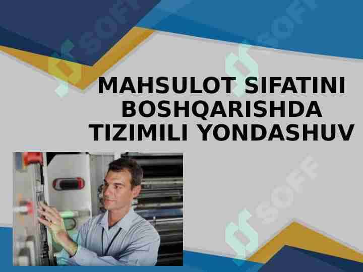 mahsulot sifatini boshqarishda tizimili yondashuv
