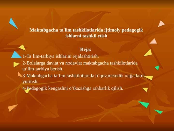 maktabgacha ta'lim tashkilotlarida ijtimoiy pedagogik ishlarni tashkil etish