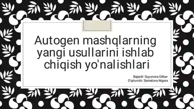 Autogen mashqlarning yangi usullari