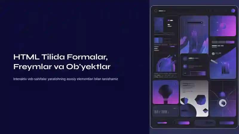 HTML Tilida Formalar, Freymlar va Ob'yektlar