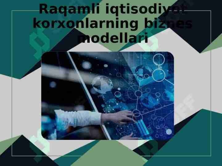 raqamli iqtisodiyot korxonlarning biznes modellari
