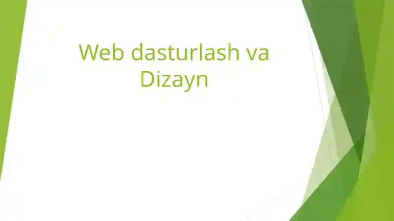 Web dasturlash va Dizayn