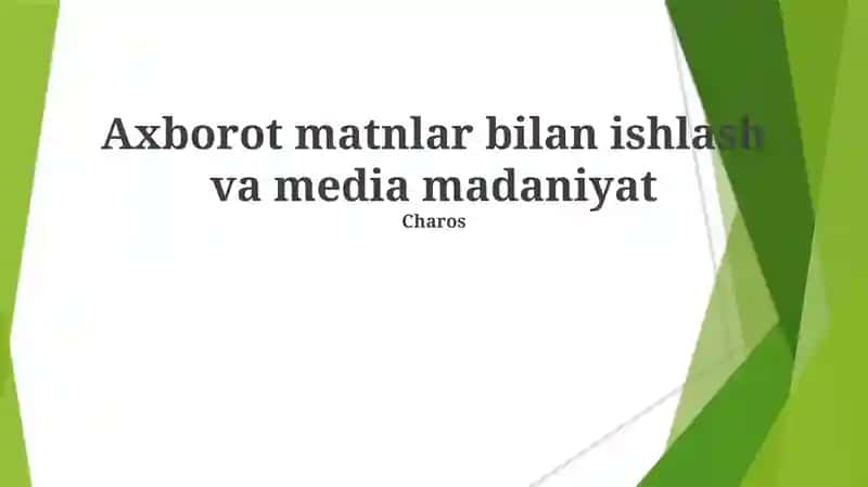 Axborot matnlar bilan ishlash va media madaniyat