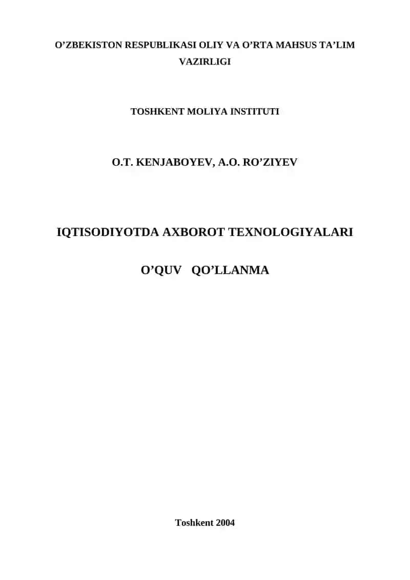IQTISODIYOTDA AXBOROT TEXNOLOGIYALARI O’QUV QO’LLANMA