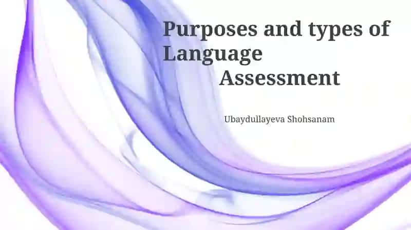 Types of Language Assessment