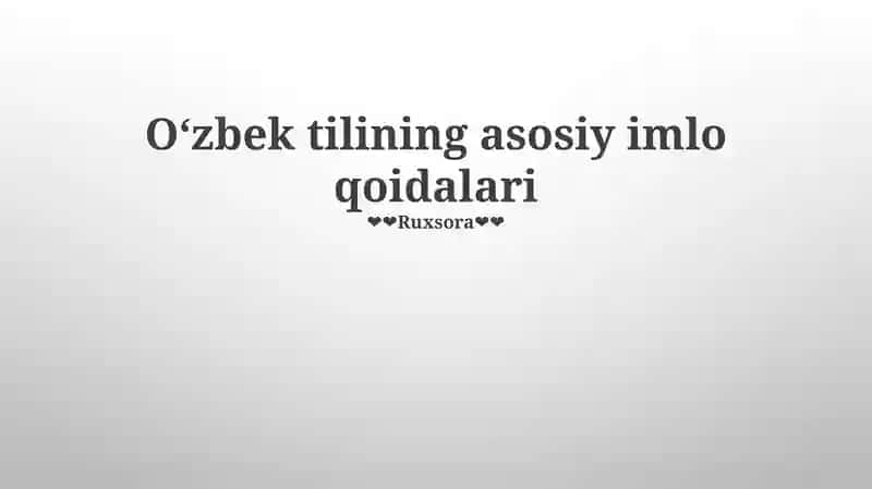 Oʻzbek tilining asosiy imlo qoidalari