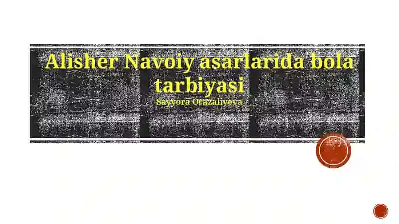 Navoiy asarlarida bola tarbiyasi
