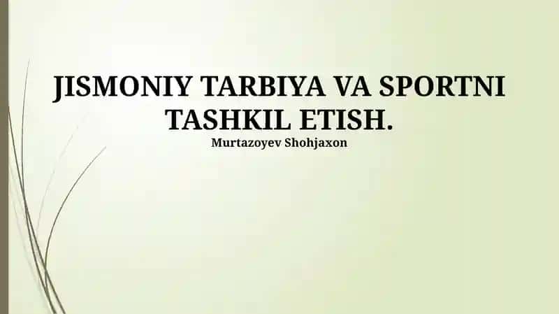 Jismoniy tarbiya va sportni tashkil etish