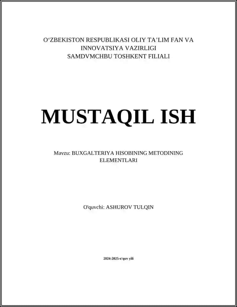 BUXGALTERIYA HISOBINING METODINING ELEMENTLARI