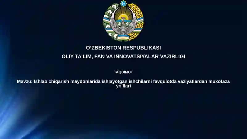 Ishlabchiqarish maydonlarida ishlayotgan ishchilarni favqulot davaziyatlardan muxofaza yo'llari
