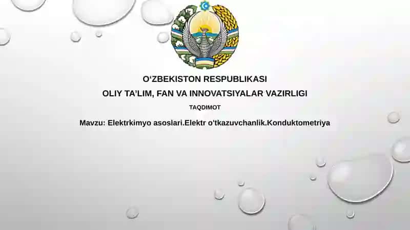 Elektrkimyoasoslari.Elektro'tkazuvchanlik.Konduktometriya